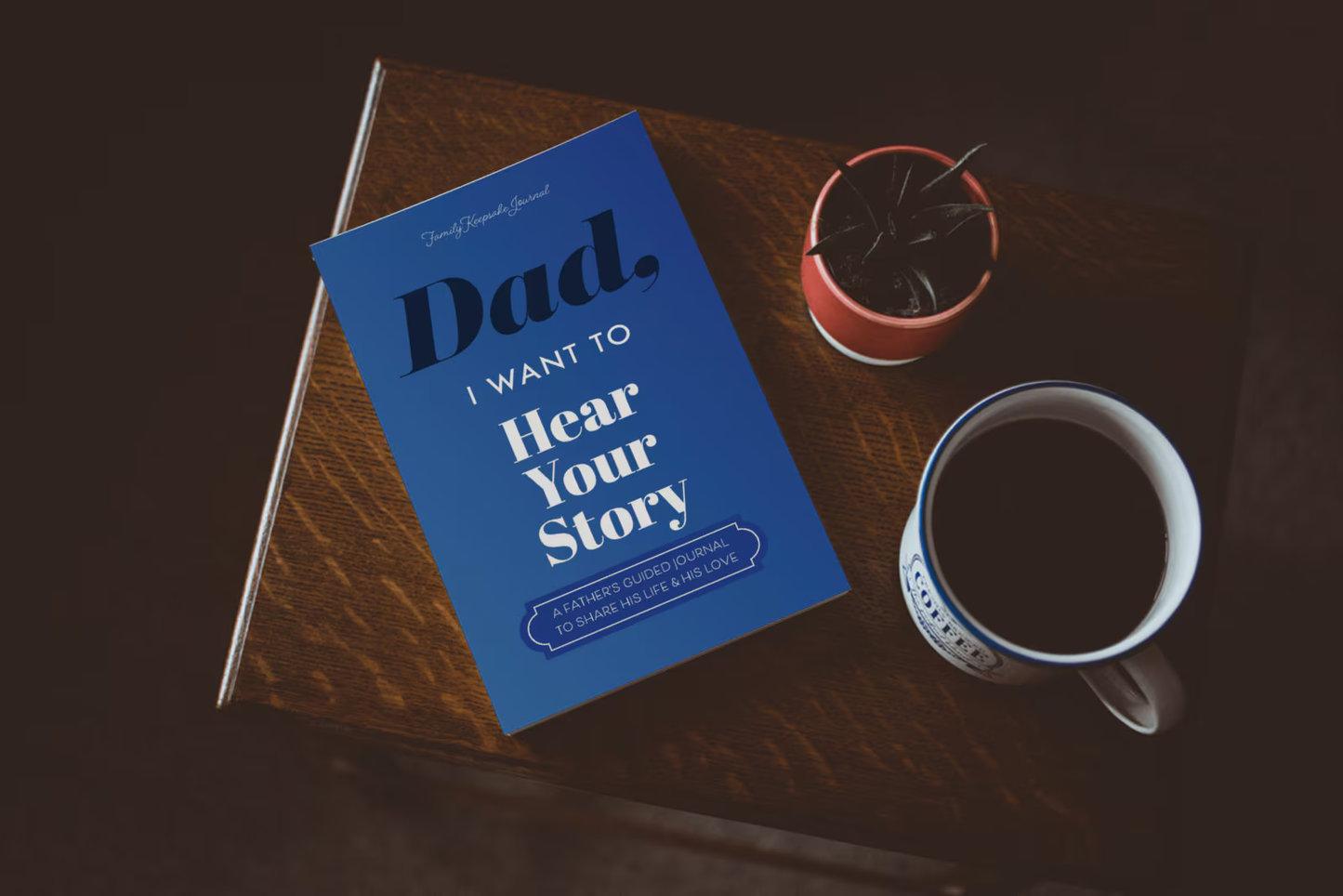 The Book "Dad, I want to hear your story"